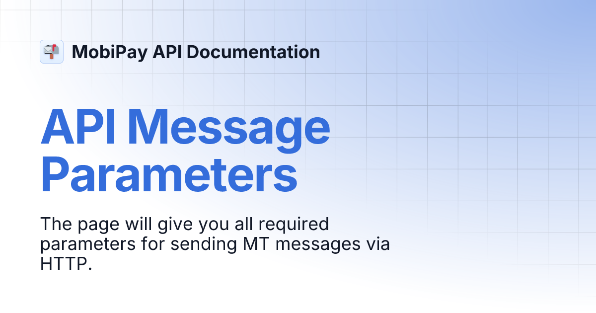 API Message Parameters | MobiPay API Documentation